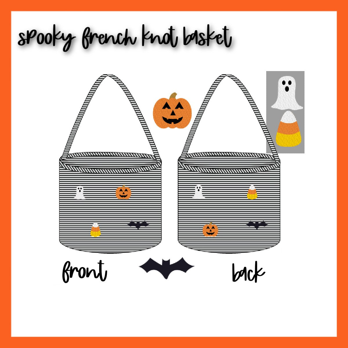 SPOOKY FRENCH KNOT BASKET-ETA AUGUST