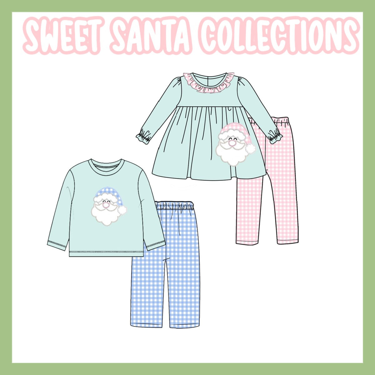 SWEET SANTA COLLECTION-ETA NOV TO SSS