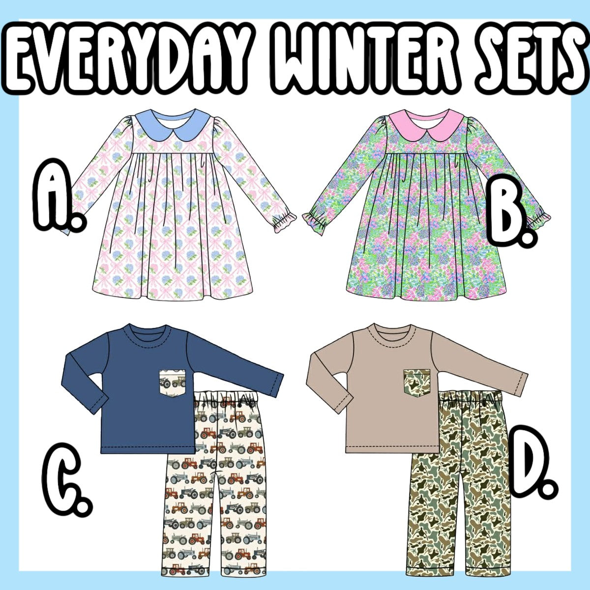 EVERYDAY WINTER SETS-ETA END OF DEC